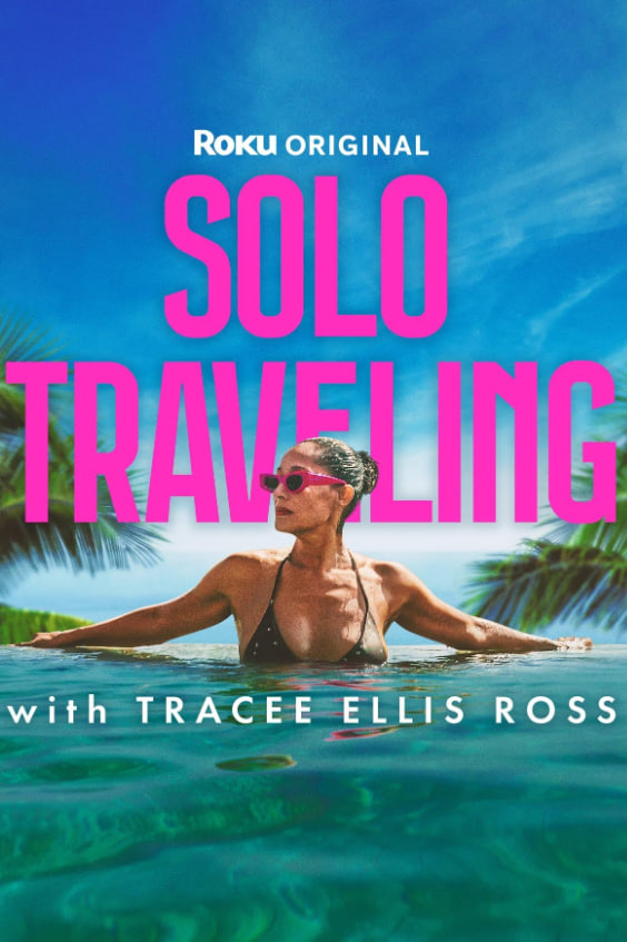与 Tracee Ellis Ross 一起独自旅行 - 第3期_剧情解读_静婉电影-影视网